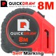 QUICKDRAW 8M TAPE MEASURE SELF MARKING QUICKDRAW 8M TAPE MEASURE SELF MARKING